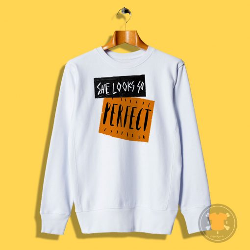 5 Second of Summer She Looks So Perfect Sweatshirt