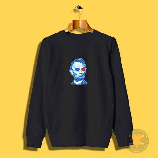 Abraham Lincoln 3D Glasses Sweatshirt