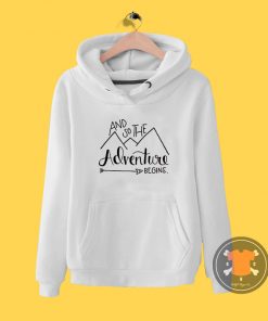 Adventure Begins Hoodie