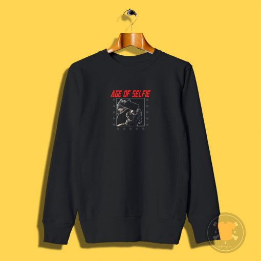 Age of Selfie Sweatshirt