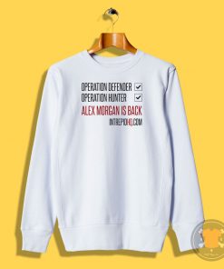 Alex Morgan Is Back Sweatshirt