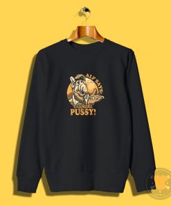 Alf Say Eat More Pussy Sweatshirt