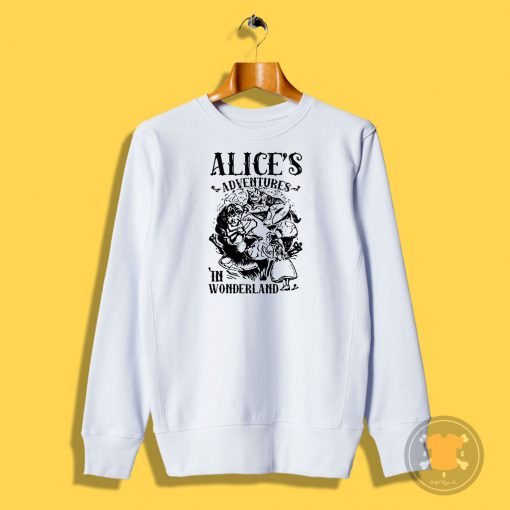 Alice Adventure In wonderland Sweatshirt