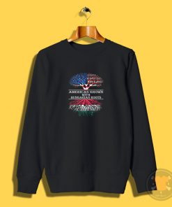 American Grown With Hungarian Roots Sweatshirt