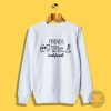 Animal Rights Rescue Friends Not Food Sweatshirt