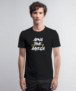 Apna Time Aayega Bollywood T Shirt