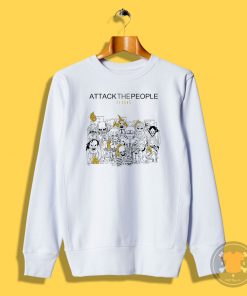 Attack the People Sweatshirt