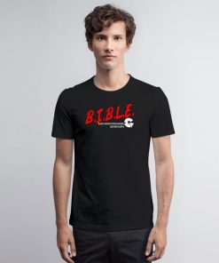 B.I.B.L.E. T Shirt