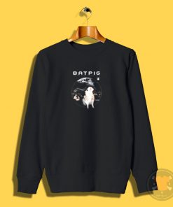 BATPIG The Fat Knight Rises Again Sweatshirt