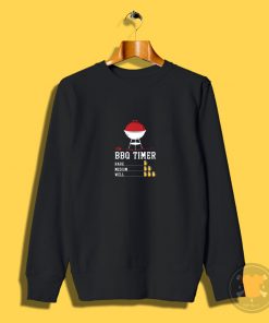 BBQ Timer Barbecue Sweatshirt