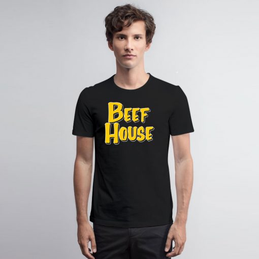 BEEF HOUSE T Shirt