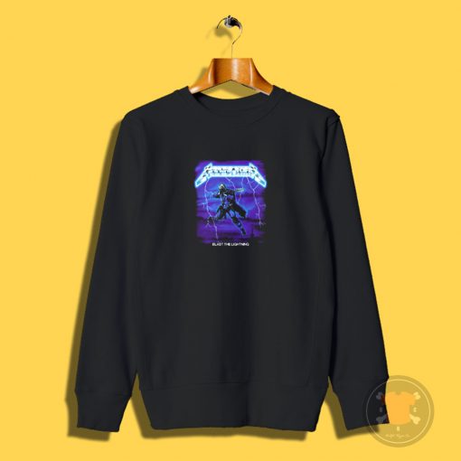 BLAST THE LIGHTNING Sweatshirt