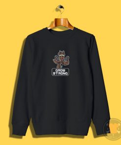 Baby Grow Strong Gym Sweatshirt