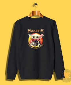 Baby Yoda Hug Guitar Megadeth Killing Is My Business Sweatshirt