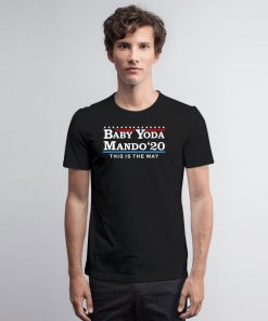 Baby Yoda Mando 2020 T Shirt