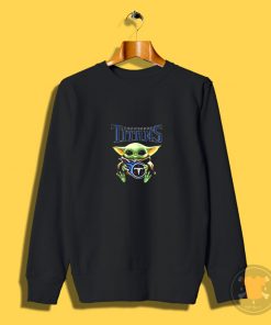 Baby Yoda hug Tennessee Titans Sweatshirt