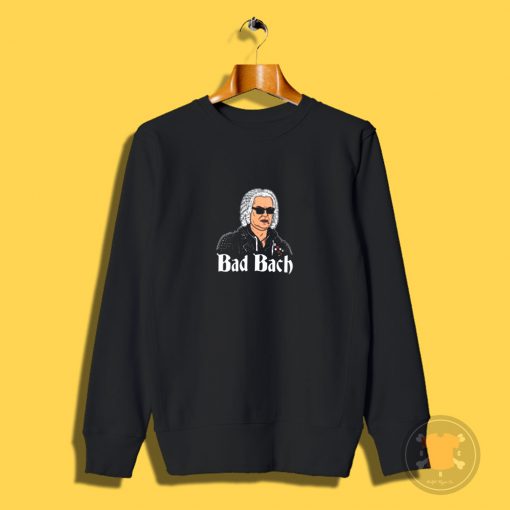 Bad Bach Sweatshirt