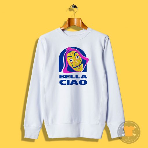 Bella Ciao Tacos Sweatshirt