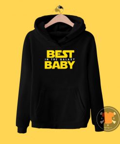 Best Baby in the Galaxy Hoodie