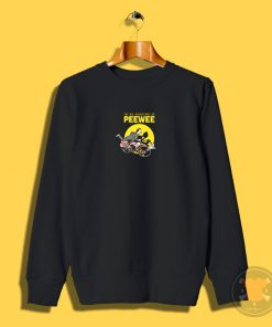 Big Adventures of Pee Wee Sweatshirt