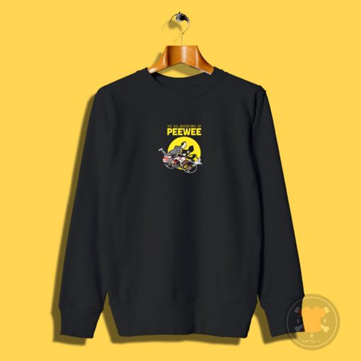 Big Adventures of Pee Wee Sweatshirt