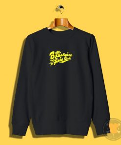 Billionaire Girls Club Sweatshirt