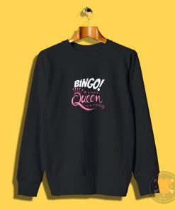 Bingo Queen Sweatshirt