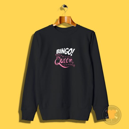 Bingo Queen Sweatshirt