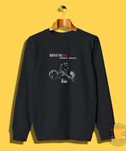 Birth of the Cool Miles Davis Sweatshirt