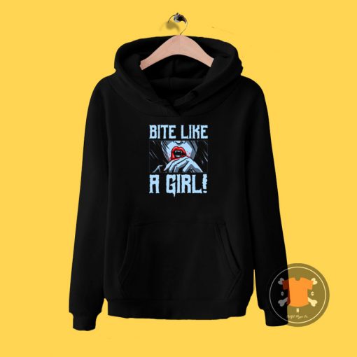 Bite Like a Girl Hoodie