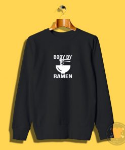 Body By Ramen Sweatshirt