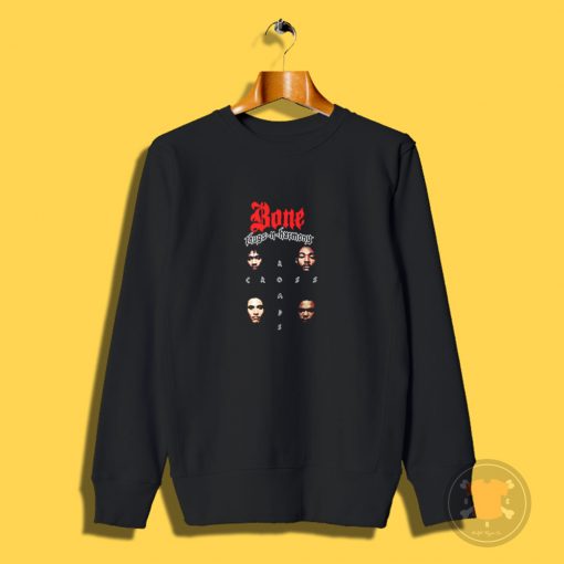 Bone Thugs N Harmony Crossroads Sweatshirt