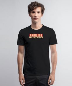 Brimborn Steel Works T Shirt