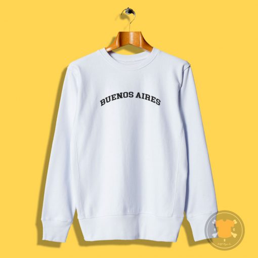 Buenos Aires Sweatshirt