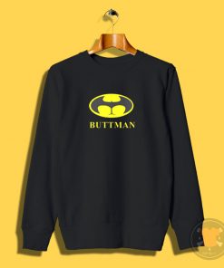 Buttman Sweatshirt