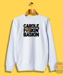 CAROLE FuCKIN BASKIN black Sweatshirt