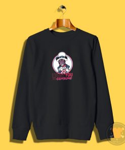 CONSUME Sweatshirt