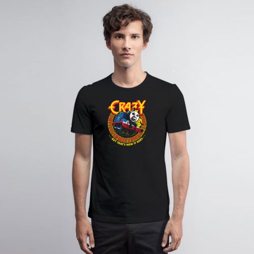 CRAZY TRAIN T Shirt