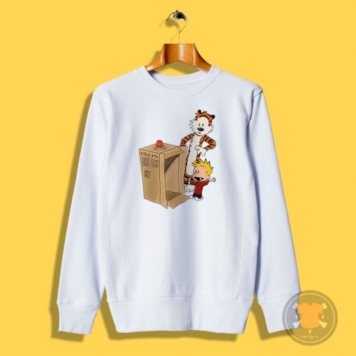 Calvin is new ride Sweatshirt