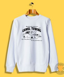 Camel Towing t Shirt Sweatshirt