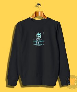 Carl Sagan quote cosmos Sweatshirt