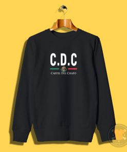 Cartel Del Chapo Sweatshirt