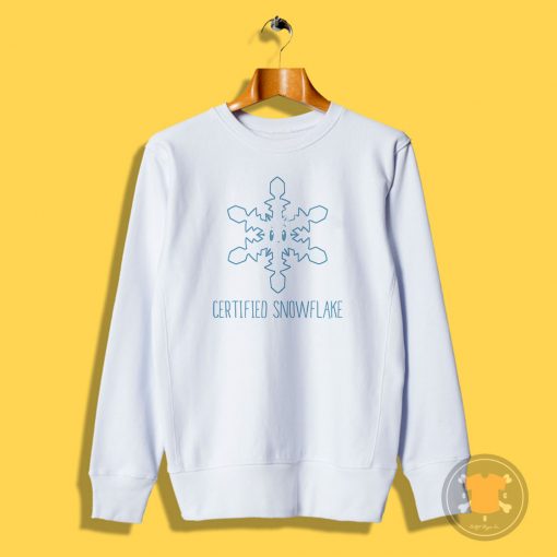 Certified Snowflake Sweatshirt