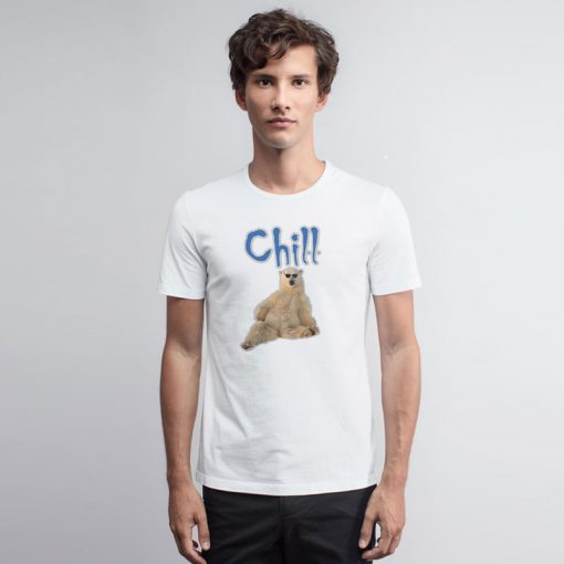 Chill Bear T Shirt