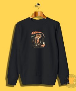 Coffee Invasion Sweatshirt