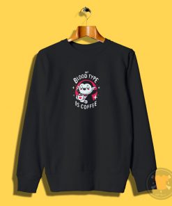 Coffee vampire Sweatshirt