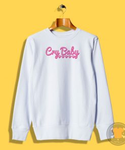 Cry Baby Pink Sweatshirt