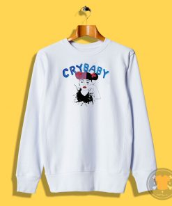 Cry Baby Tumblr Sweatshirt