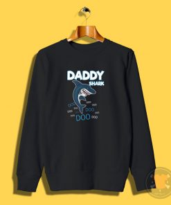 DADDY SHARK DOO DOO Sweatshirt