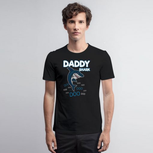 DADDY SHARK DOO DOO T Shirt